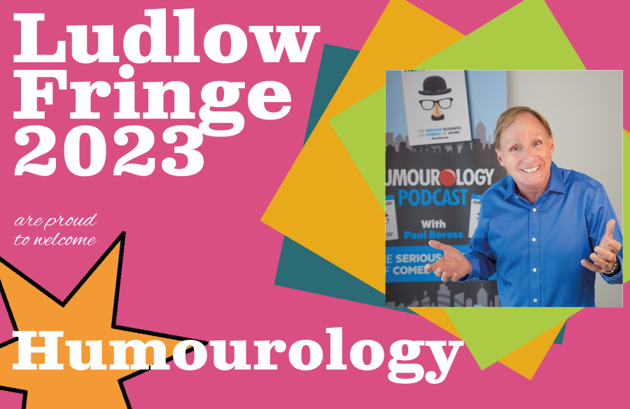 Do you have a GSOH? Learn Humourology at Ludlow Fringe in 2023!?